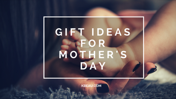 Mother's Day Gift Ideas That Your Mother Will Like