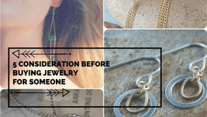 5 Considerations Before Buying Jewelry for Someone