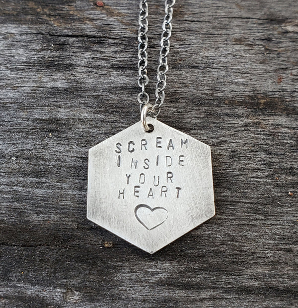 Stamped Pendant - Scream Inside Your Heart